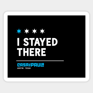 I Stayed There Sticker